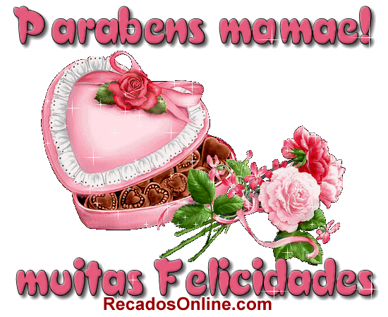 Parabéns, Mamãe! Muitas Felicidades.