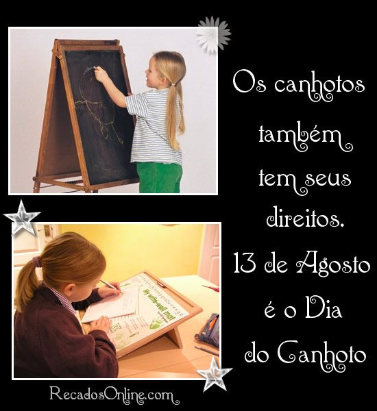 Os canhotos também tem seus direitos. 13 de Agosto é o Dia do...