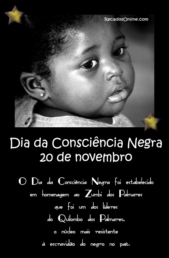 Dia da Consciência Negra 20 de Novembro O Dia da Consciência...