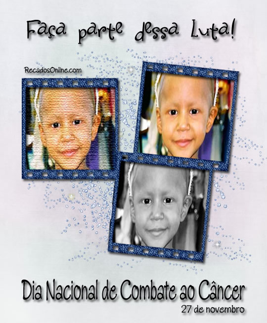 Dia Nacional de Combate ao Câncer 27 de Novembro Faça parte...