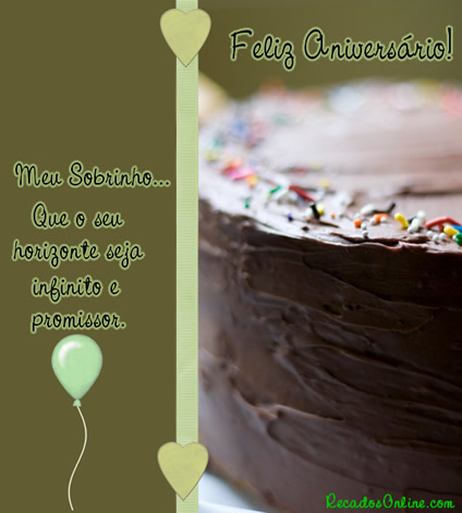 Feliz Aniversário! Meu Sobrinho Que o seu horizonte seja infinito e...