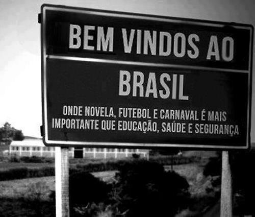 Bem vindos ao Brasil, onde novela, futebol e Carnaval é mais...