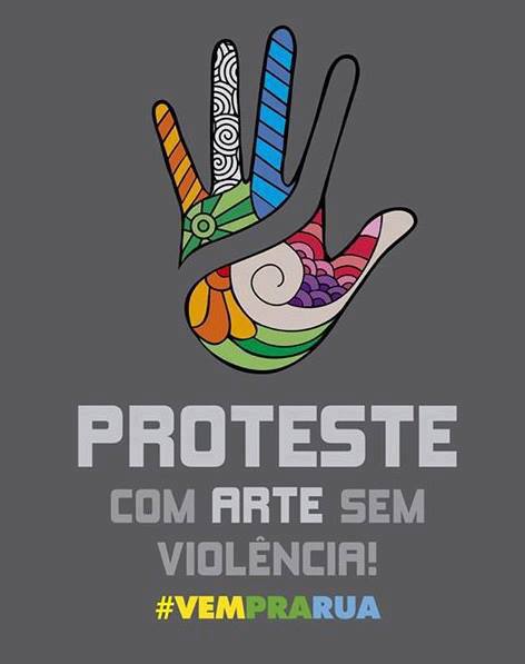 Proteste com arte, sem violência! #VemPraRua