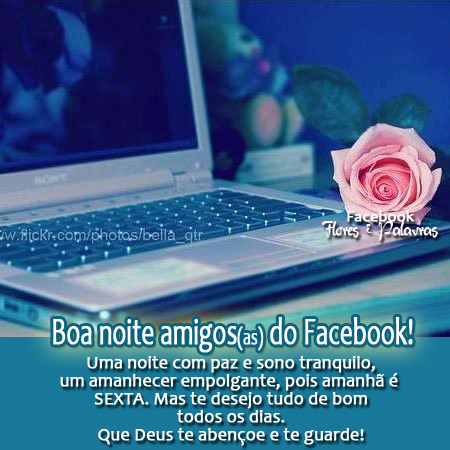 Boa noite, amigos (as) do Facebook! Uma noite com paz e sono tranquilo, um...