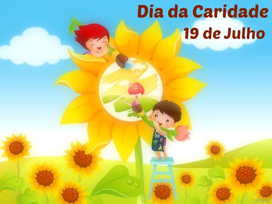 19 de Julho. Dia da Caridade.