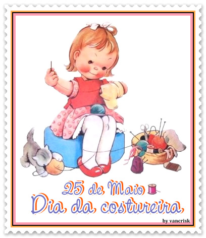 25 de Maio - Dia da Costureira