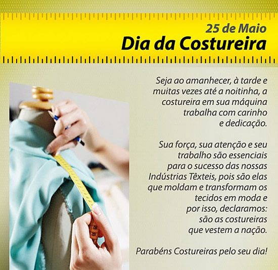 25 de Maio - Dia da Costureira Seja ao amanhecer, à tarde e muitas...