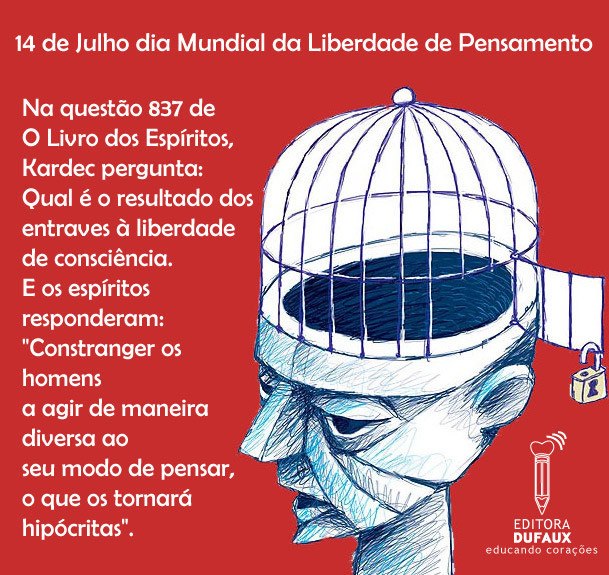 14 de Julho - Dia da Liberdade de Pensamento Na questão 837 de O...