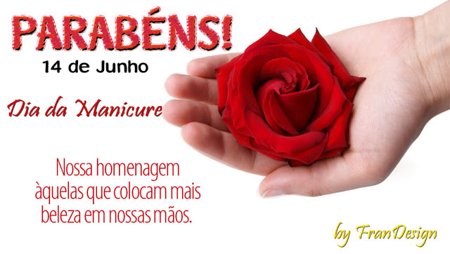 Parabéns! 14 de Junho Dia da Manicure. Nossa homenagem àquelas...