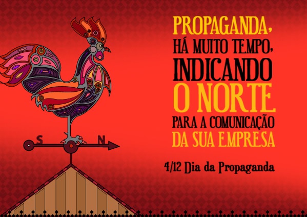 Propaganda, há muito tempo indicando o norte para a...