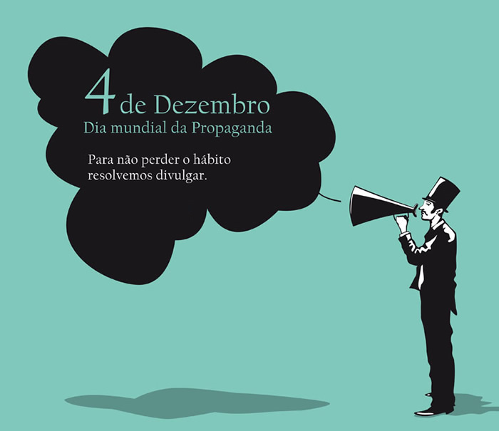 04 de Dezembro - Dia Mundial da Propaganda Para não perder o...