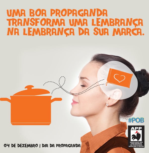 Uma boa propaganda transforma uma lembrança na lembrança da...
