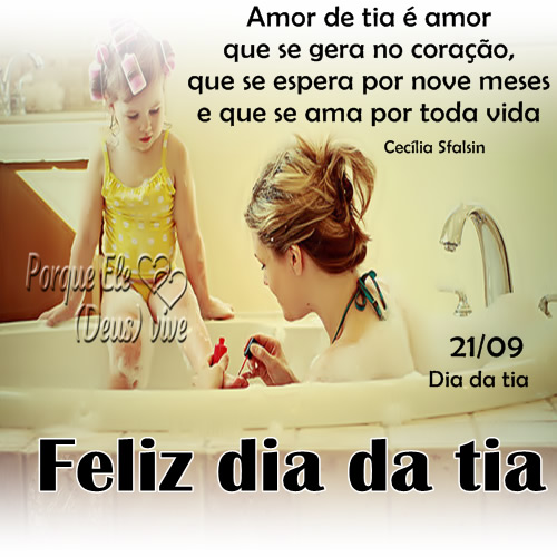 Amor de tia é amor que se gera no coração, que se...