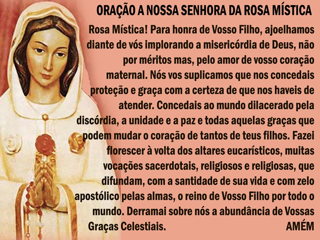 Oração a Nossa Senhora da Rosa Mística Rosa...