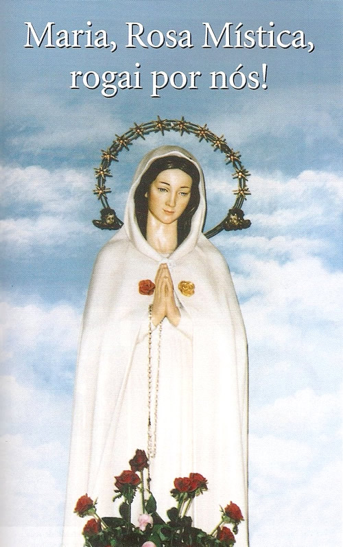 Maria, Rosa Mística, rogai por nós!