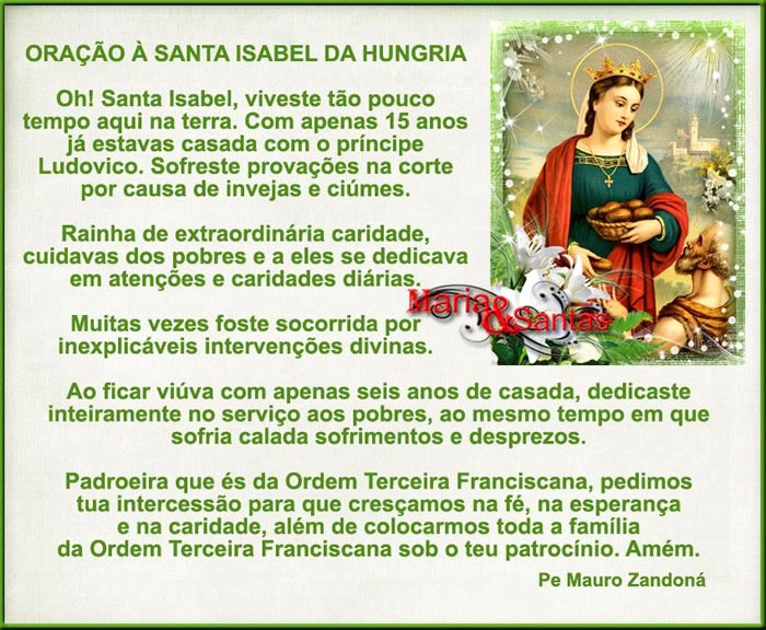 ORAÇÃO À SANTA ISABEL DA HUNGRIA Oh! Santa Isabel...