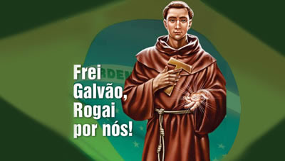 Frei Galvão, Rogai por nós!