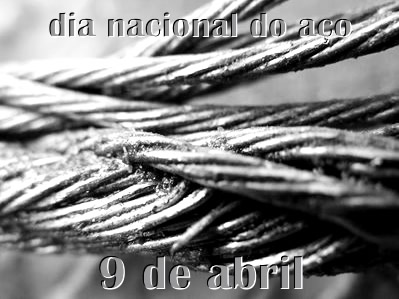 Dia Nacional do Aço 9 de Abril