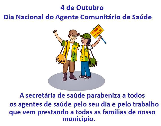 4 de Outubro - Dia do Agente Comunitário de Saúde. A...