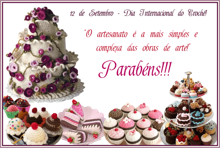 12 Setembro - Dia Internacional do Crochê O artesanato é a mais...