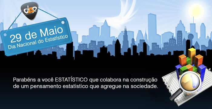 29 de Maio Dia Nacional do Estatístico Parabéns a você...