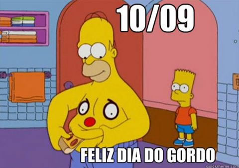10/09 Feliz Dia do Gordo