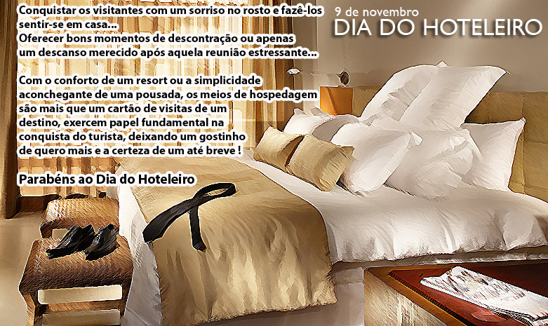 09 de Novembro - Dia do Hoteleiro Conquistar os visitantes com um sorriso no...