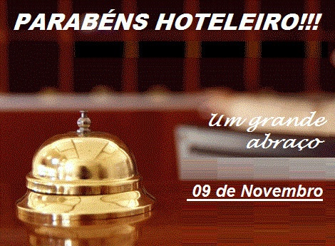 Parabéns, Hoteleiro!!! Um grande abraço. 09 de Novembro