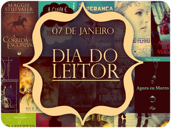 07 de Janeiro Dia do Leitor