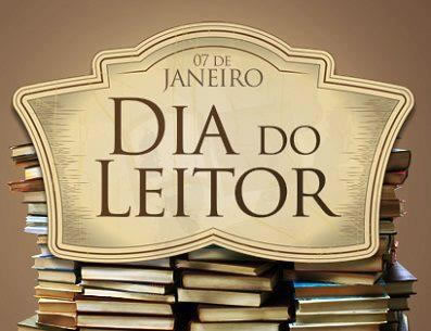 07 de Janeiro Dia do Leitor