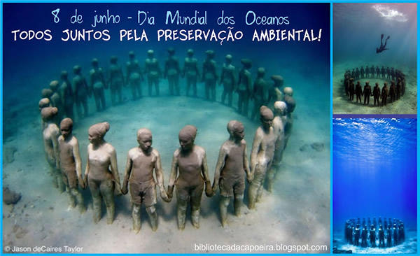 08 de Junho - Dia Mundial dos Oceanos Todos juntos pela...
