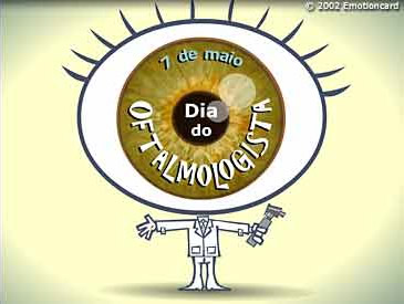 07 de Maio - Dia do Oftalmologista