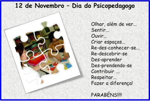 12 de Novembro - Dia do Psicopedagogo Olhar, além de ver... Sentir...