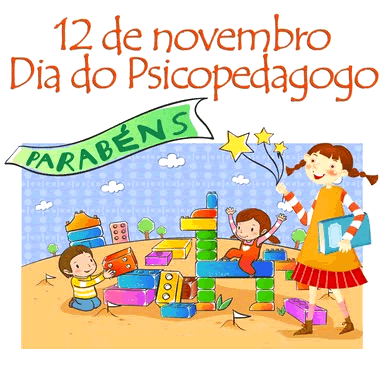 12 de Novembro - Dia do Psicopedagogo. Parabéns
