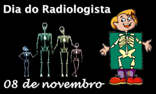 Dia do Radiologista 08 de Novembro