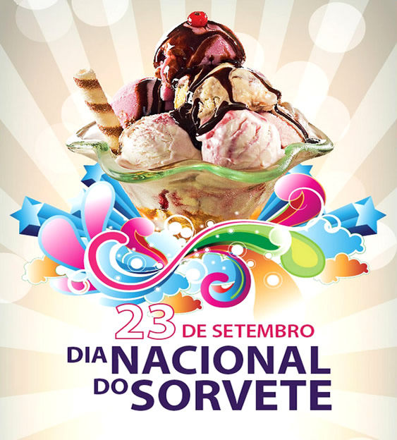 23 de Setembro Dia Nacional do Sorvete