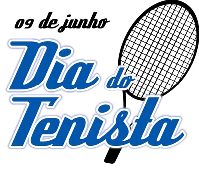 09 de Junho - Dia do Tenista