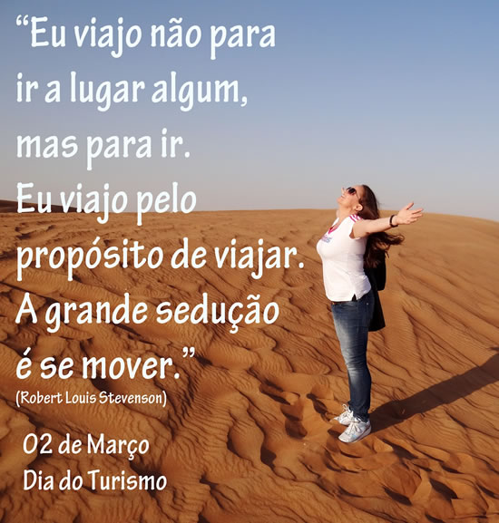 Eu viajo não para ir a lugar algum, mas para ir. Eu viajo pelo...