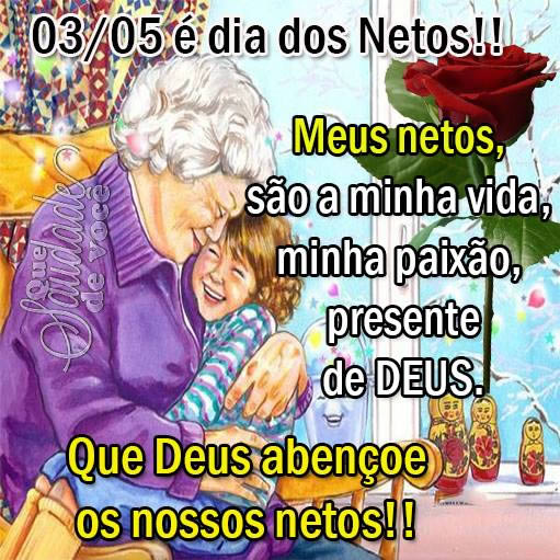03/05 é Dia dos Netos! Meus Netos são a minha vida, minha...
