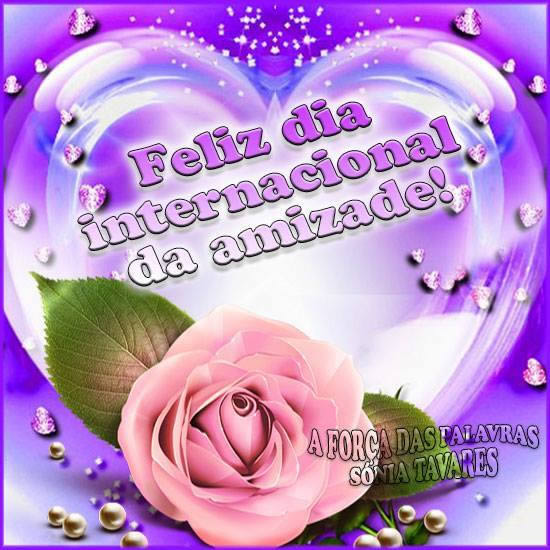 Feliz Dia Internacional da Amizade!