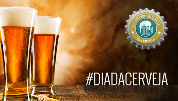 Dia Internacional da Cerveja. #diadacerveja