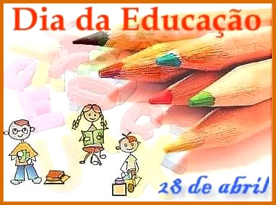 Dia da Educação 28 de Abril