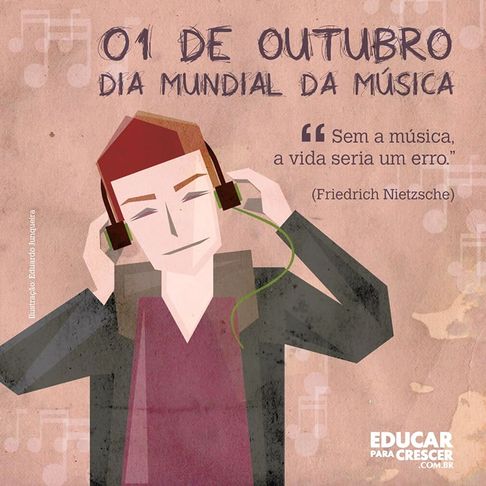 01 de Outubro Dia Mundial da Música Sem a música, a vida seria...