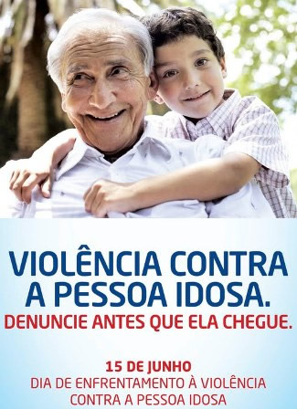 Violência conta a Pessoa Idosa. Denuncie entes que ela chegue. 15 de...