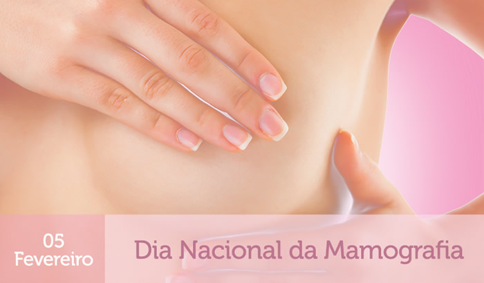 05 Fevereiro Dia Nacional da Mamografia