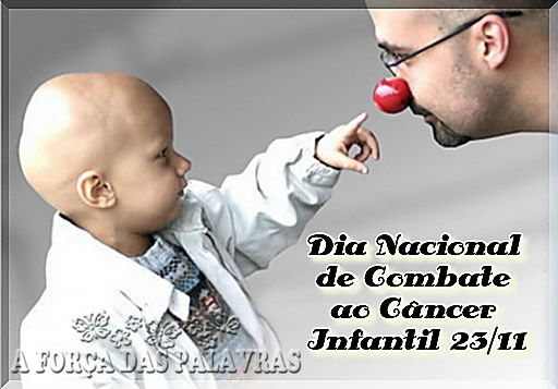 Dia Nacional de Combate ao Câncer Infantil 23/11
