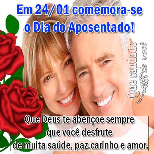 Em 24/01 comemora-se o Dia do Aposentado! Que Deus te abençoe sempre...