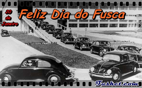 20 de Janeiro - Feliz Dia do Fusca