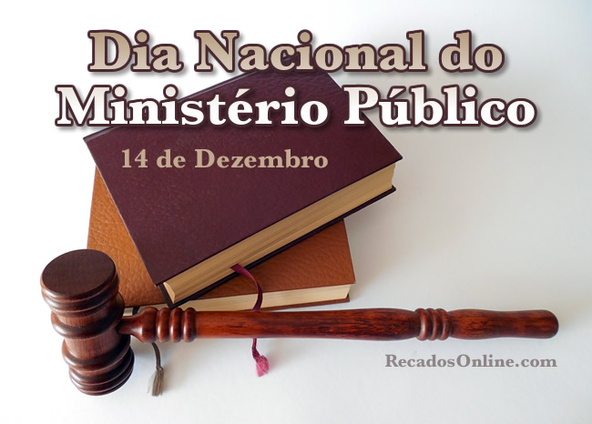 Dia Nacional do Ministério Público 14 de Dezembro.