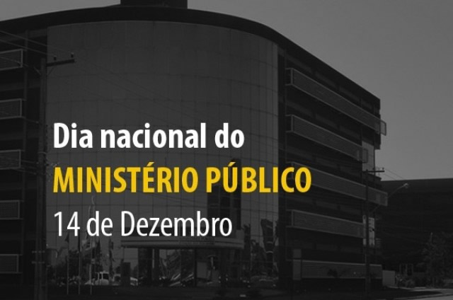 Dia Nacional do Ministério Público 14 de Dezembro.
